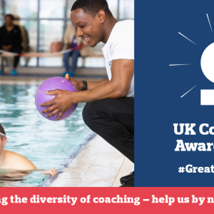 Nominate for UK Coaching Awards to showcase the diversity of coaching
