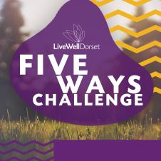 LiveWell Dorset - Five Ways Challenge